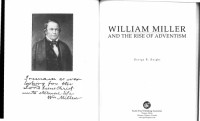 George R. Knight — William Miller and the Rise of Adventism