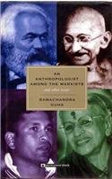 Ramachandra Guha — Anthropologist Among the Marxists: And Other Essays