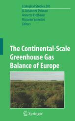 A. Johannes Dolman, Riccardo Valentini (auth.), A. Johannes Dolman, Riccardo Valentini, Annette Freibauer (eds.) — The Continental-Scale Greenhouse Gas Balance of Europe