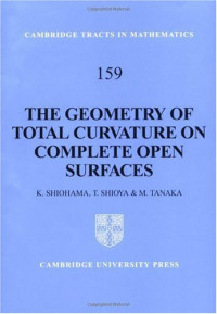 Katsuhiro Shiohama, Takashi Shioya, Minoru Tanaka — The geometry of total curvature on complete open surfaces