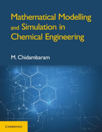 M. Chidambaram — Mathematical Modelling and Simulation in Chemical Engineering