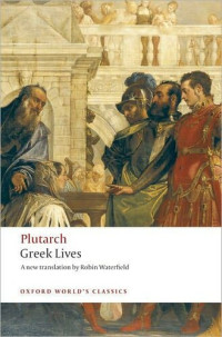 Plutarch, Robin Waterfield,translator, Philip A. Stadter, notes  — Plutarch: Greek Lives