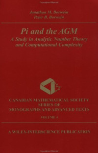 Jonathan M. Borwein, Peter B. Borwein — Pi and the AGM: a study in analytic number theory and computational complexity
