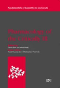 Gilbert Park, Maire Shelly (Editor) — Pharmacology of the Critically iLL
