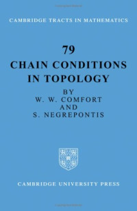 W. W. Comfort, S. Negrepontis — Chain Conditions in Topology