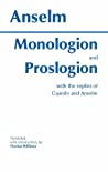Anselm of Canterbury, Gaunilo, Thomas Williams — Monologion and Proslogion with the Replies of Gaunilo and Anselm