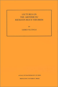 Gerd Faltings — Lectures on the arithmetic Riemann-Roch theorem