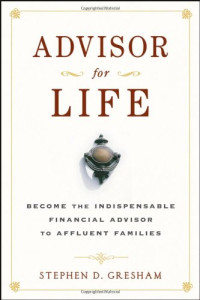 Stephen D. Gresham — Advisor for Life