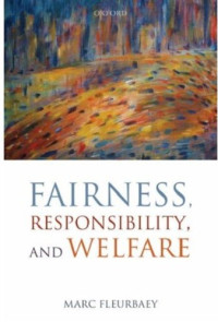 Marc Fleurbaey — Fairness, Responsibility, and Welfare
