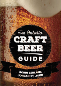 Robin LeBlanc, Jordan St. John — The Ontario craft beer guide