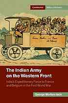 Morton-Jack, George — The Indian Army on the Western Front : India’s Expeditionary Force to France and Belgium in the First World War