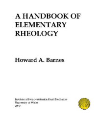 Howard Anthony Barnes — Handbook of elementary rheology
