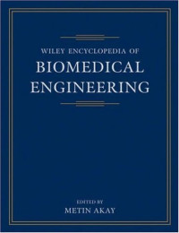 Metin Akay — Wiley Encyclopedia of Biomedical Engineering, 6-Volume Set