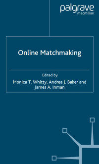 Monica T. Whitty; Andrea J. Baker; James A. Inman (Editors) — Online Matchmaking