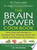 Frank Lawlis, Maggie Greenwood-Robinson — The Brain Power Cookbook