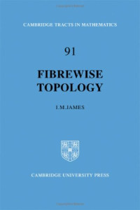 I. M. James — Fibrewise Topology