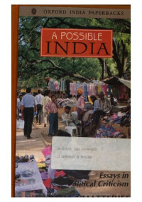 Partha Chatterjee — A possible India : essays in political criticism
