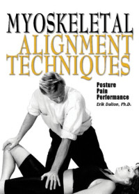 Erik Dalton — Myoskeletal Alignment Techniques
