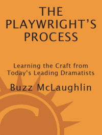 Buzz Mclaughlin — The Playwright's Process