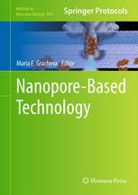 John J. Kasianowicz, Joseph E. Reiner, Joseph W. F. Robertson, Sarah E. Henrickson (auth.), Maria E. Gracheva (eds.) — Nanopore-Based Technology