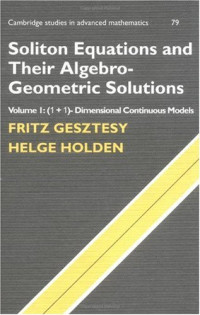 Fritz Gesztesy, Helge Holden — Soliton Equations and their Algebro-Geometric Solutions: Volume 1