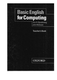 Eric H. Glendinning, John McEwan — Basic English for Computing: Teacher's Book