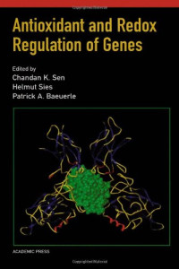 Chandan K. Sen, Lester Packer, Patrick A. Baeuerle — Antioxidant and Redox Regulation of Genes