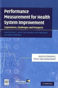 Sheila Leatherman — Performance Measurement for Health System Improvement: Experiences, Challenges and Prospects (Health Economics, Policy and Management)