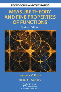 Lawrence Craig Evans, Ronald F. Gariepy — Measure Theory and Fine Properties of Functions