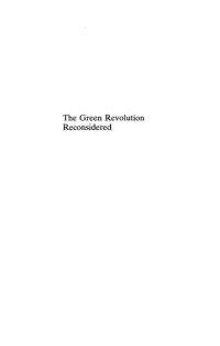 Professor Peter B. R. Hazell — The Green Revolution Reconsidered - The Impact of High-Yielding Rice Varieties in South India (International Food Policy Research Institute)