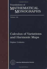 Hajime Urakawa — Calculus of Variations and Harmonic Maps (Translations of Mathematical Monographs)