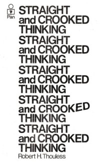 Robert H. Thouless — Straight and Crooked Thinking