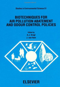 A.J. Dragt, J. van Ham — Biotechniques for air pollution abatement and odour control policies: proceedings of an international symposium, Maastricht, the Netherlands, 27-29 October, 1991
