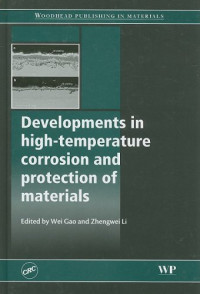 W. Gao — Developments in High Temperature Corrosion and Protection of Materials