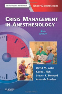 David Gaba, Kevin Fish, Steven Howard, Amanda  Burden — Crisis Management in Anesthesiology, 2nd Edition