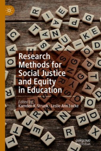 Kamden K. Strunk, Leslie Ann Locke — Research Methods for Social Justice and Equity in Education