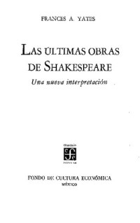 Frances Amelia Yates — Las Últimas Obras de Shakespeare