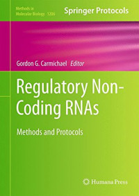 Gordon G. Carmichael (eds.) — Regulatory Non-Coding RNAs: Methods and Protocols
