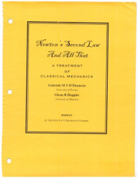 Gabriele M. T. D’Eleuterio, Glenn R. Heppler — Newton’s Second Law And All That: A Treatment of Classical Mechanics