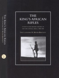 Moyse-Bartlett H. — The King's African Rifles: A Study in the Military History of East and Central Africa, 1890-1945 Vol. 2