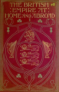 Edgar Sanderson — The British Empire at Home and Abroad