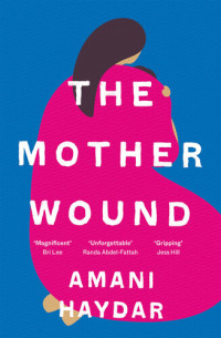 Amani Haydar — The Mother Wound