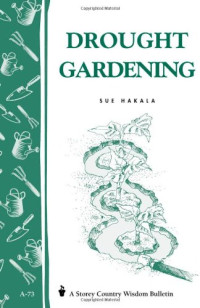 Sue Hakala — Drought Gardening