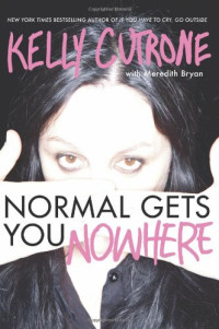 Kelly Cutrone, Meredith Bryan — Normal Gets You Nowhere