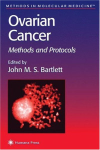 John M. S. Bartlett — Ovarian Cancer. Methods and Protocols