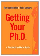 Harriet Churchill, Teela Sanders — Getting Your PhD: A Practical Insider's Guide (Survival Skills for Scholars)