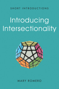 Mary Romero — Introducing Intersectionality
