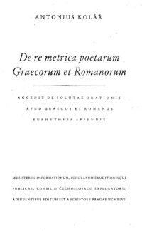 kolar A. — De re metrica poetarum Graecorum et Romanorum