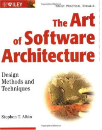 Stephen T. Albin — The Art of Software Architecture: Design Methods and Techniques