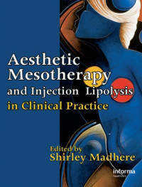 Shirley Madhere — Aesthetic Mesotherapy and Injection Lipolysis in Clinical Practice